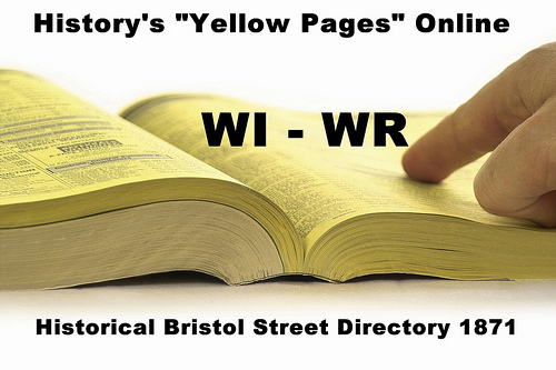 WI – WR – Historical Bristol Street Directory 1871